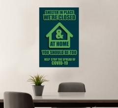 Shelter In Place We Are Closed Vinyl Posters