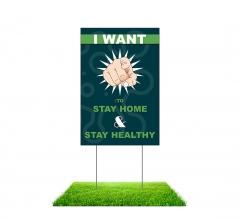 Stay At Home Stay Healthy Yard Signs